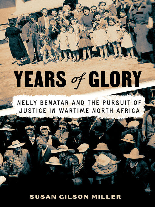 Title details for Years of Glory by Susan Gilson Miller - Available